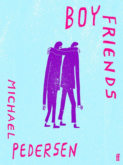 Title details for Boy Friends by Michael Pedersen - Available